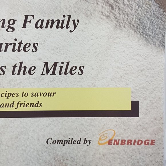 Vintage ENBRIDGE Cookbook Sharing Family Favourites Across the Miles - Picture 3 of 16